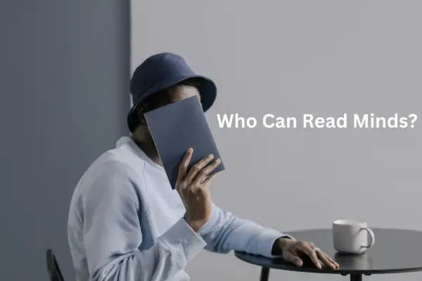 Who-Can-Read-Minds